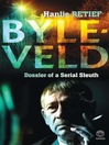 Byleveld (eBook): Dossier of a Serial Sleuth